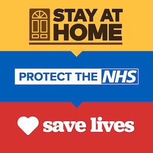 Stay at Home, protect the NHS, Save lives